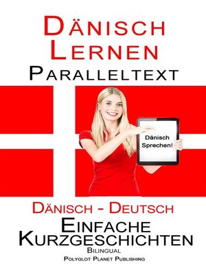 cover image of Dänisch Lernen--Paralleltext--Einfache Kurzgeschichten (Dänisch--Deutsch) Bilingual